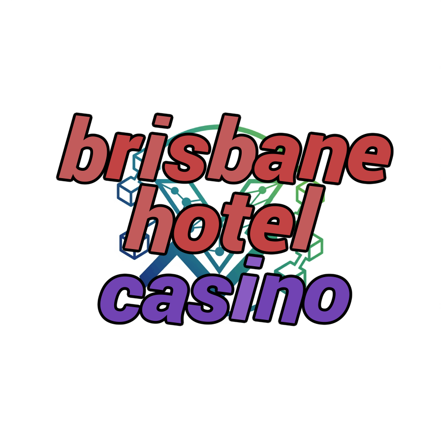 brisbane hotel casino